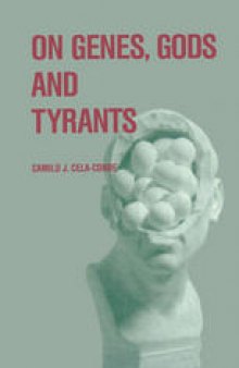 On Genes, Gods and Tyrants: The Biological Causation of Morality