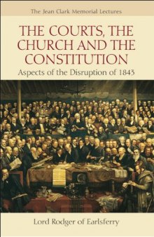 The Courts, the Church, and the Constitution: Aspects of the Disruption of 1843
