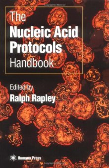 The Nucleic Acid Protocols Handbook  