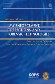 A resource guide to law enforcement, corrections, and forensic technologies