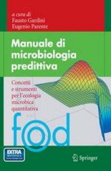 Manuale di microbiologia predittiva: Concetti e strumenti per l’ecologia microbica quantitativa