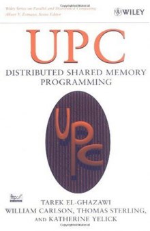 Upc: Distributed Shared Memory Programming