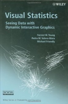 Visual Statistics: Seeing Data with Dynamic Interactive Graphics