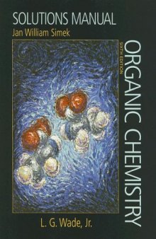 Solutions Manual for Organic Chemistry, Sixth Edition