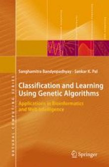 Classification and Learning Using Genetic Algorithms: Applications in Bioinformatics and Web Intelligence