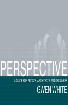 Perspective - A Guide for Artists, Architects and Designers