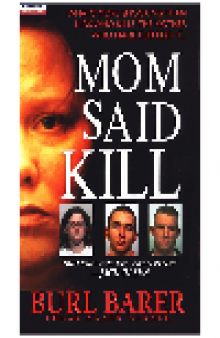 Mom Said Kill