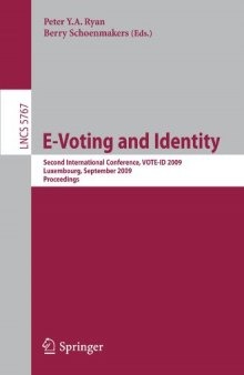 E-Voting and Identity: Second International Conference, VOTE-ID 2009, Luxembourg, September 7-8, 2009. Proceedings