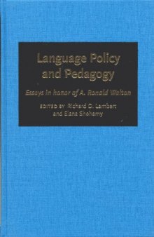 Language Policy and Pedagogy: Essays in Honor of A. Ronald Walton