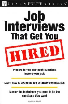 Job Interviews That Get You Hired