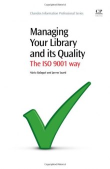 Managing your Library and its Quality. The Iso 9001 Way