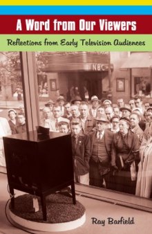 A Word from Our Viewers: Reflections from Early Television Audiences