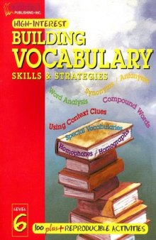 Building Vocabulary Skills and Strategies Level 6 (Highinterest Building Vocabulary Skills & Strategies)
