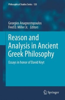 Reason and Analysis in Ancient Greek Philosophy : Essays in Honor of David Keyt