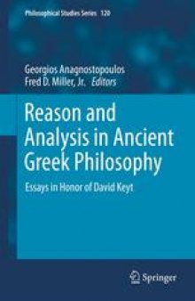 Reason and Analysis in Ancient Greek Philosophy: Essays in Honor of David Keyt