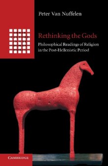 Rethinking the Gods: Philosophical Readings of Religion in the Post-Hellenistic Period