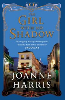 The Girl with No Shadow (published in the UK as The Lollipop Shoes)