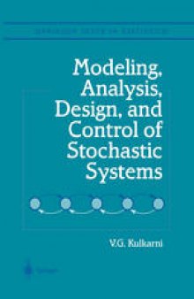 Modeling, Analysis, Design, and Control of Stochastic Systems