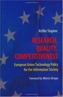Research, Quality, Competitiveness: European Union Technology Policy for the Information Society