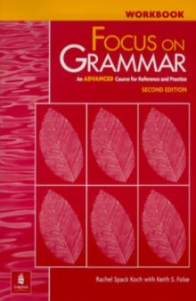 Longman Focus on Grammar Workbook 5.(Advanced)