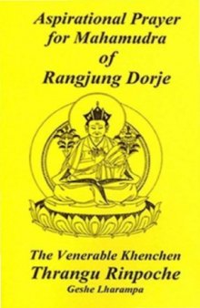 An Aspirational Prayer for Mahamudra of Rangjung Dorje the Third Karmapa.