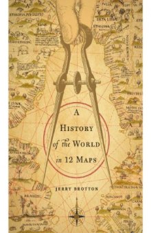 A History of the World in 12 Maps