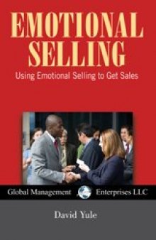 Emotional Selling: Using Emotional Selling to Get Sales