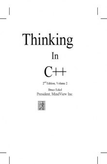 Thinking in C++: Volume 2: Standard Libraries and Advanced Topics