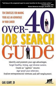 Over-40 Job Search Guide: 10 Strategies for Making Your Age an Advantage in Your Career