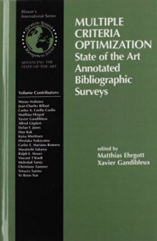 Multiple criteria optimization : state of the art annotated bibliographic surveys