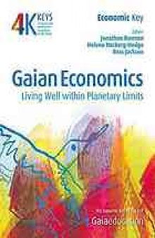 Gaian economics : living well within planetary limits