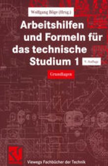 Arbeitshilfen und Formeln für das technische Studium: Grundlagen