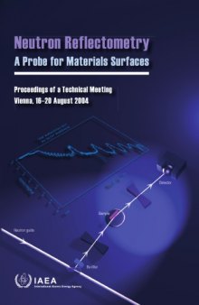 Neutron reflectometry : a probe for materials surfaces : proceedings of a technical meeting