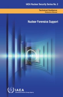 Nuclear Forensics Support - Tech Guidance and Ref Manual