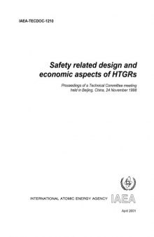 Safety related design and economic aspects of HTGRs : Proceedings of a technical committee meeting held in Beijing, China, 24 November 1998