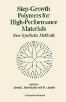 Step-Growth Polymers for High-Performance Materials. New Synthetic Methods