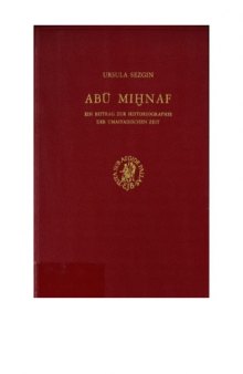 Abū Mihnaf. Ein Beitrag zur Historiographie der Umaiyadischen Zeit