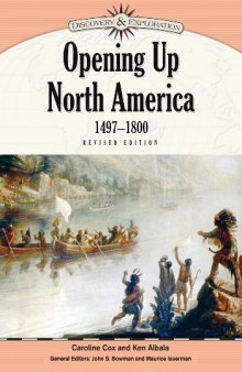 Opening Up North America, 1497-1800, Revised Edition (Discovery and Exploration)