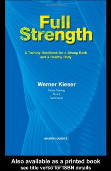 Full strength : a training handbook for a strong back and a healthy body