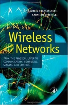 Wireless Networks: From the Physical Layer to Communication, Computing, Sensing and Control