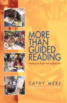 More Than Guided Reading: Finding the Right Instructional Mix, K-3