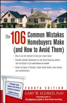 The 106 common mistakes homebuyers make : and how to avoid them
