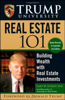 Trump University Real Estate 101: Building Wealth With Real Estate Investments, 2nd Edtion