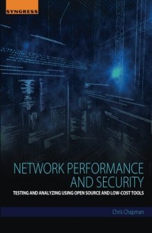 Network performance and security : testing and analyzing using open source and low-cost tools