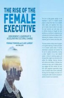 The Rise of the Female Executive: How Women’s Leadership is Accelerating Cultural Change