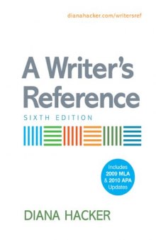A Writer's Reference with 2009 MLA and 2010 APA Updates