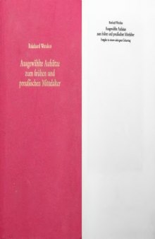 Ausgewählte Aufsätze zum frühen und preußischen Mittelalter: Festgabe zu seinem siebzigsten Geburtstag