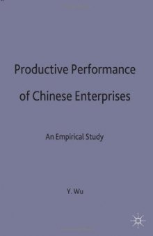 Productive Performance in Chinese Enterprises: An Empirical Study