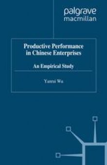 Productive Performance in Chinese Enterprises: An Empirical Study