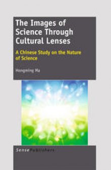 The Images of Science Through Cultural Lenses: A Chinese Study on the Nature of Science